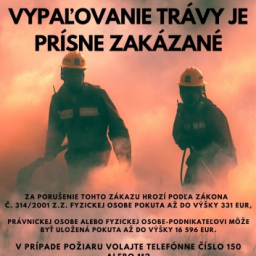 VYPAĽOVANIE TRÁVY JE PRÍSNE ZAKÁZANÉ